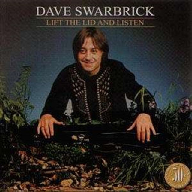 SWARBRICK, DAVE & FRIENDS | LIFT THE LID & LISTEN | CD