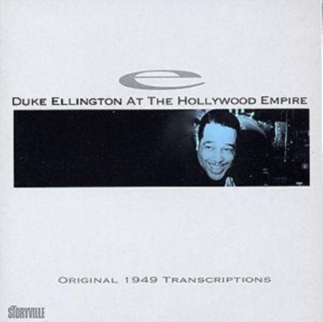 ELLINGTON, DUKE | AT THE HOLLYWOOD EMPIRE: ORIGINAL 1949 TRANSCRIPT | CD