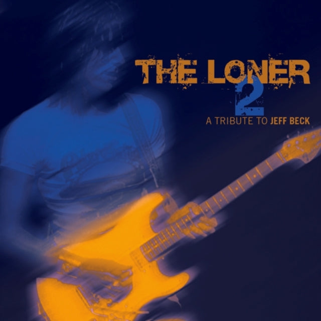 VARIOUS | LONER 2: TRIBUTE TO JEFF BECK | CD