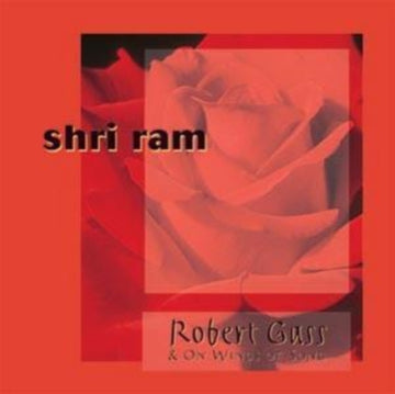 GASS, ROBERT; WINGS OF SONG | SHRI RAM | CD