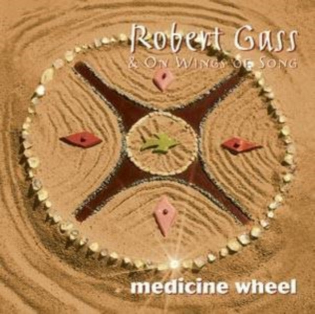 GASS, ROBERT; WINGS OF SONG | MEDICINE WHEEL | CD