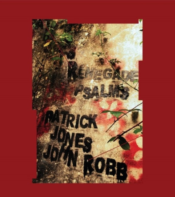 JONES, PATRICK & JOHN ROBB | RENEGADE PSALMS | VINYL RECORD (LP)