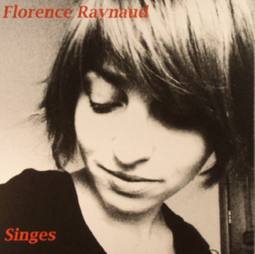 RAYNAUD, FLORENCE | SINGES | VINYL RECORD (LP)