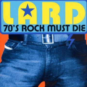 LARD | '70'S ROCK MUST DIE | 12IN VINYL