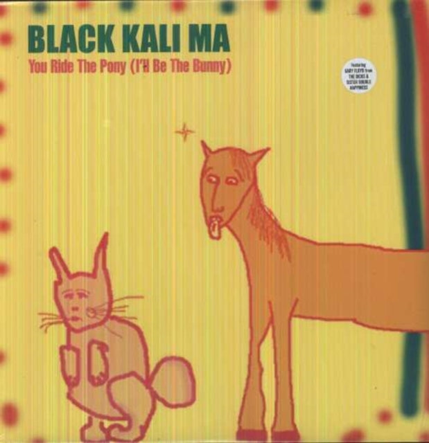 BLACK KALI MA | YOU RIDE THE PONY (Iâ€™LL BE THE BUNNY) | VINYL RECORD (LP)