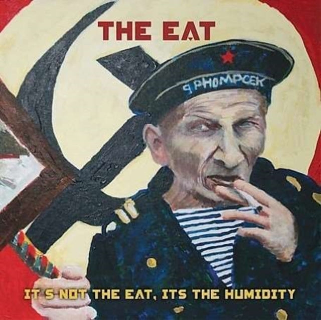 EAT,  THE | ITâ€™S NOT THE EAT, ITâ€™S THE HUMIDITY | VINYL RECORD (LP)