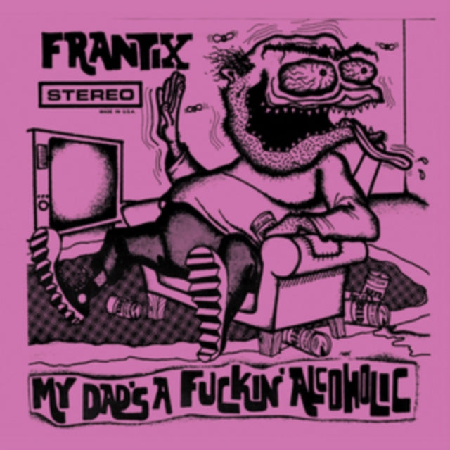 FRANTIX | MY DADâ€™S A FUCKINâ€™ ALCOHOLIC | VINYL RECORD (LP)
