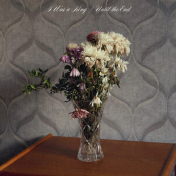 UNTIL THE END | VINYL RECORD (LP)