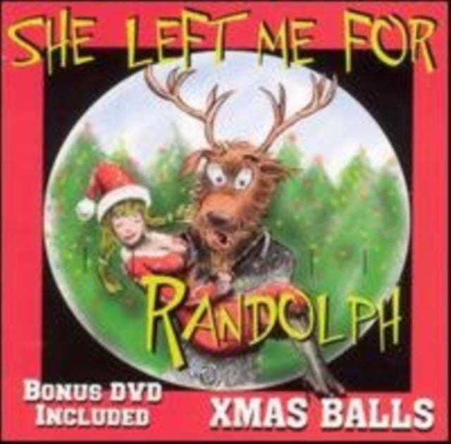 XMAS BALLS | SHE LEFT ME FOR RANDOLPH | CD