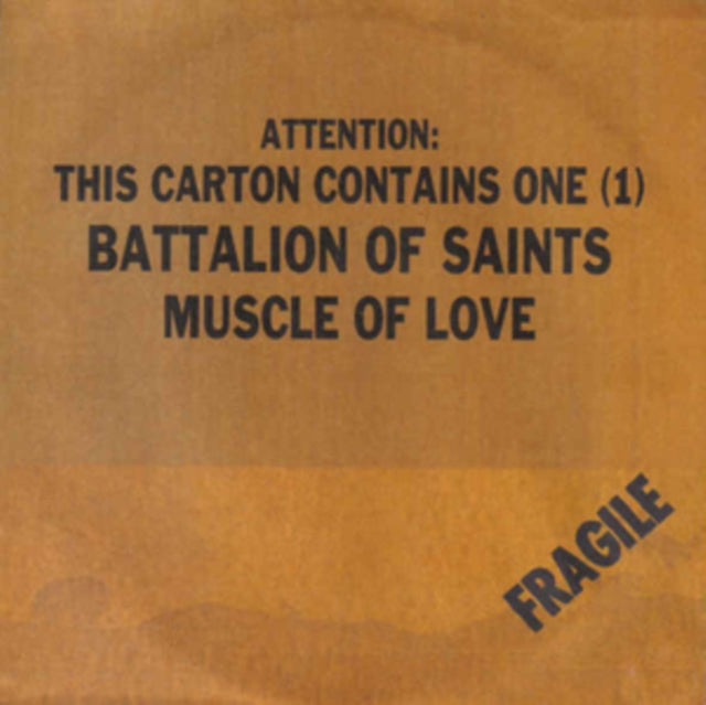 BATTALION OF SAINTS | MUSCLE OF LOVE / ID | 7IN VINYL