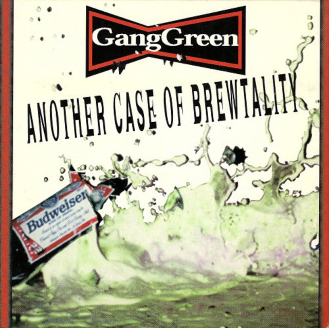 GANG GREEN | ANOTHER CASE OF BREWTALITY | VINYL RECORD (LP)