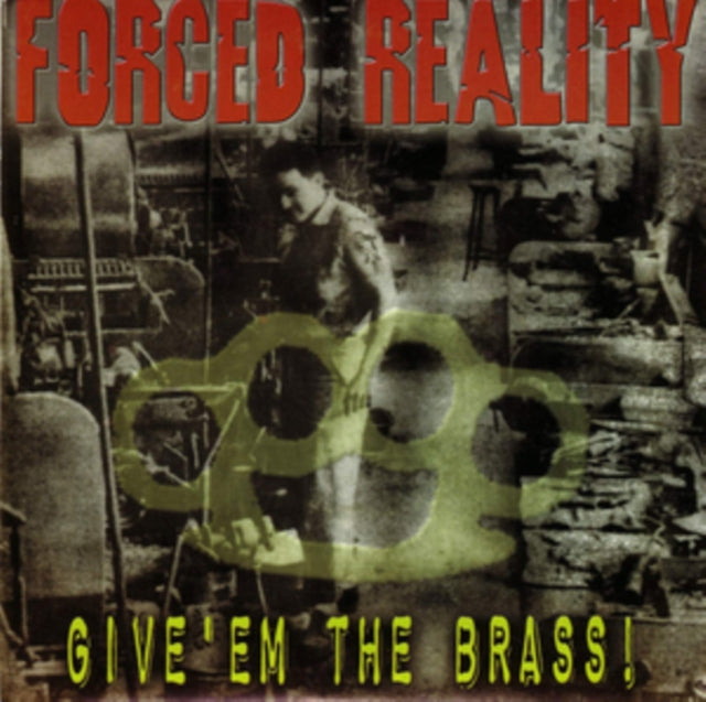 FORCED REALITY | GIVE EM THE BRASS | 7IN VINYL