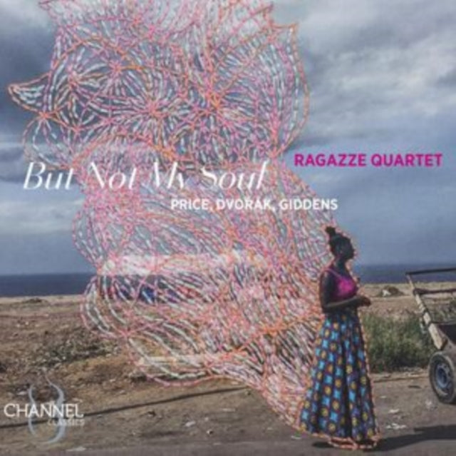 GARCHIK, JACOB | RAGAZZE QUARTET: BUT NOT MY SOUL | CD