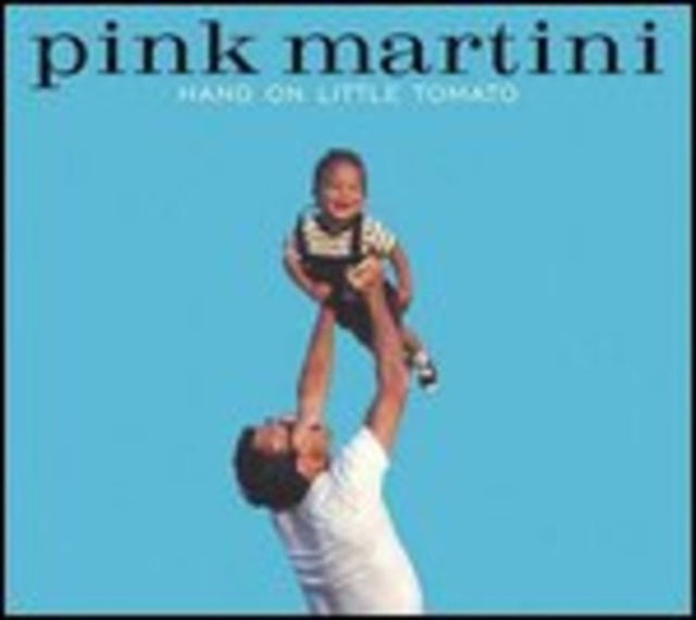 PINK MARTINI | HANG ON LITTLE TOMATO | VINYL RECORD (LP)