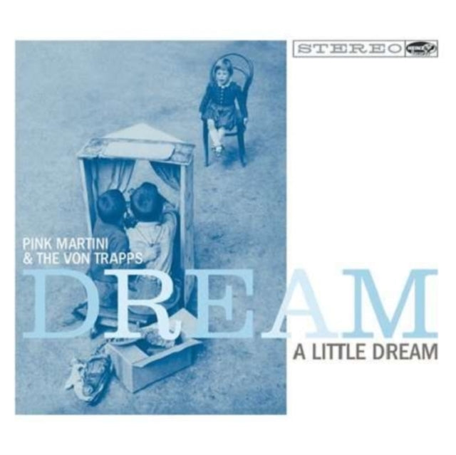 PINK MARTINI / VON TRAPPS | DREAM A LITTLE DREAM | VINYL RECORD (LP)