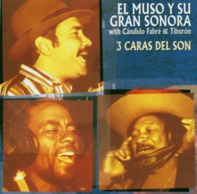 EL MUSO Y SU GRAN SONORA | TRES CARAS DEL SON | CD