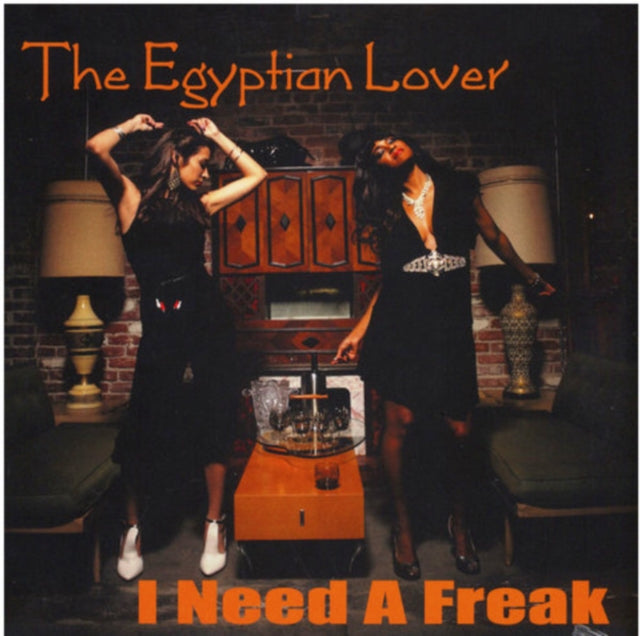 EGYPTIAN LOVER | I NEED A FREAK / MY HOUSE ON THE NILE | 12IN VINYL