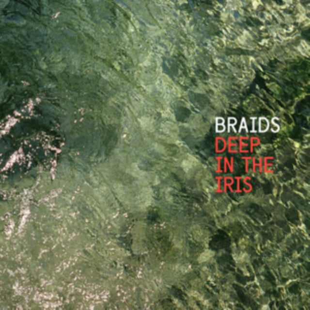 BRAIDS | DEEP IN THE IRIS | VINYL RECORD (LP)