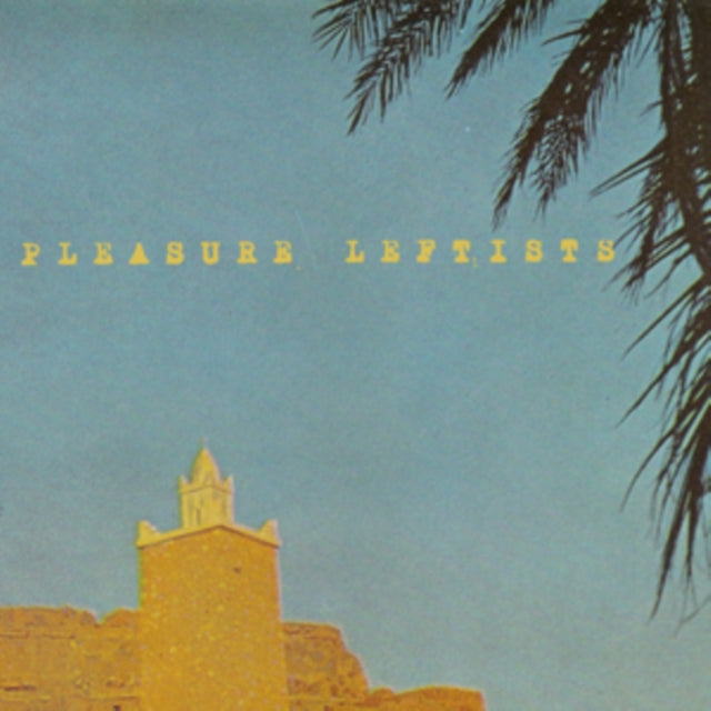 PLEASURE LEFTISTS | WOODS OF HEAVEN | VINYL RECORD (LP)