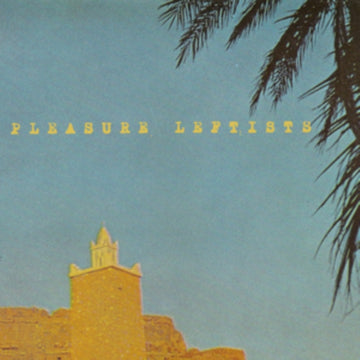 PLEASURE LEFTISTS | WOODS OF HEAVEN | VINYL RECORD (LP)