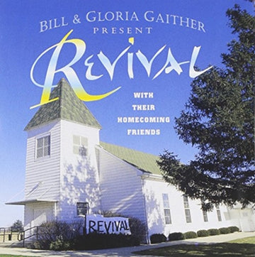 GAITHER, BILL & GLORIA | REVIVAL | CD