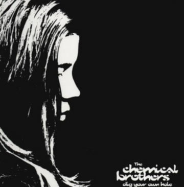 CHEMICAL BROTHERS | DIG YOUR OWN HOLE (2LP/BLACK VINYL) | VINYL RECORD (LP)