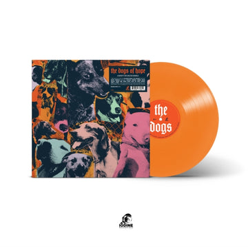 DOGS OF HOPE (ORANGE VINYL) | VINYL RECORD (LP)