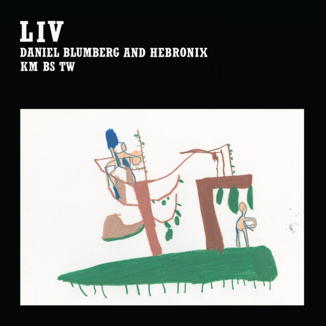 BLUMBERG, DANIEL & HEBRONIX | LIV | VINYL RECORD (LP)