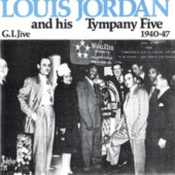JORDAN, LOUIS | G.I. JIVE 1940-47 (MONO) | VINYL RECORD (LP)