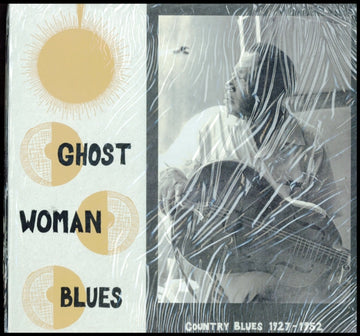 GHOST WOMAN BLUES: COUNTRY BLUES 1927-1952 | VINYL RECORD (LP)