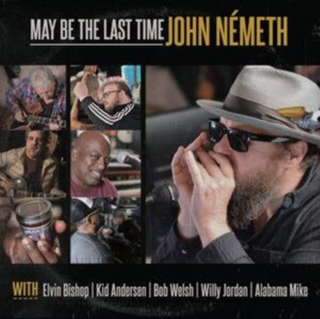 NEMETH, JOHN | MAY BE THE LAST TIME | VINYL RECORD (LP)
