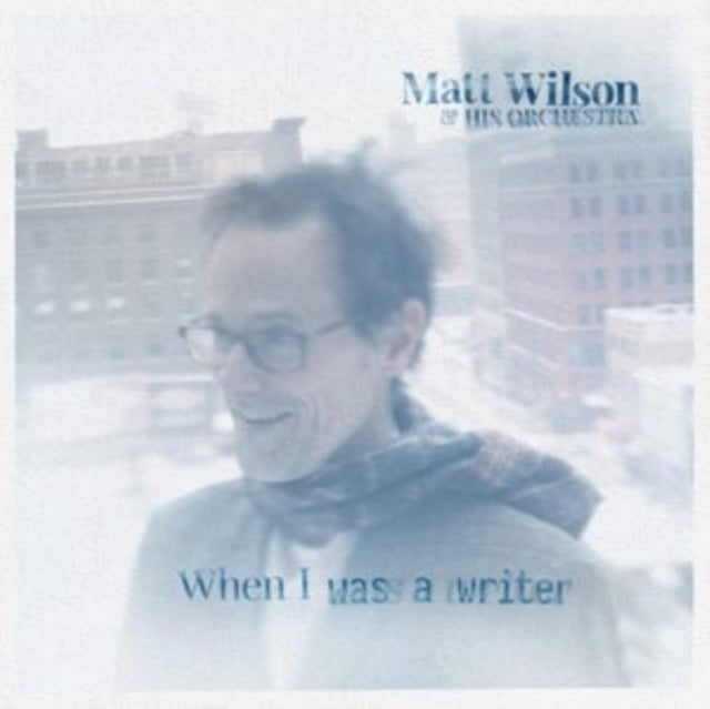 WILSO, MATT & HIS ORCHESTRA | WHEN I WAS A WRITER | VINYL RECORD (LP)