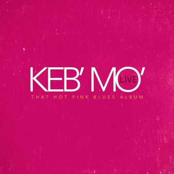 MO, KEB | LIVE: THAT HOT PINK BLUES ALBUM | VINYL RECORD (LP)