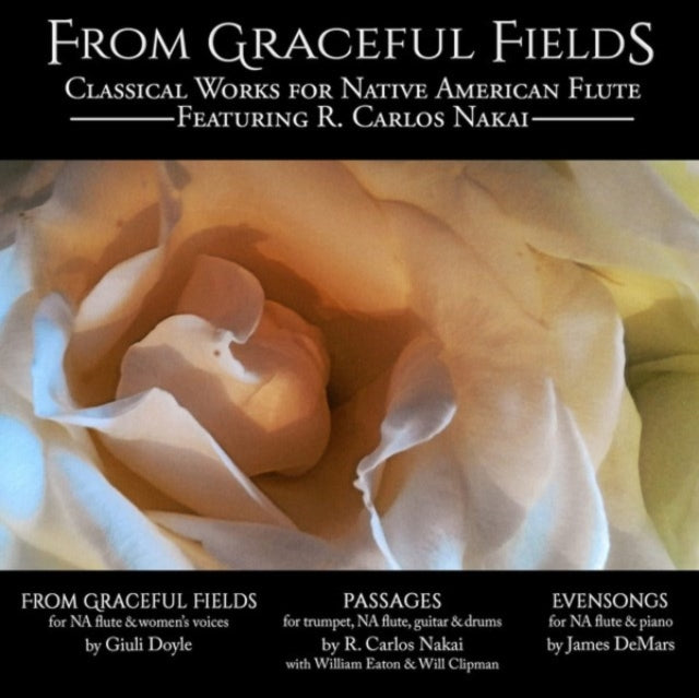 NAKAI, R CARLOS | FROM GRATEFUL FIELDS - CLASSICAL WORKS FOR NATIVE | CD