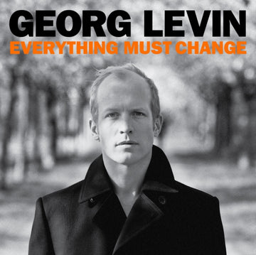 LEVIN, GEORG | EVERYTHING MUST CHANGE | VINYL RECORD (LP)
