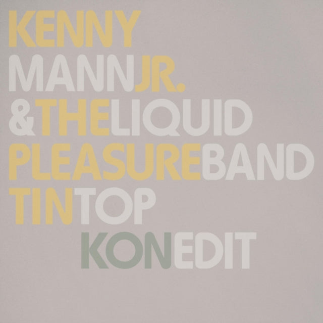 MANN JR., KENNY & LIQUID PLEASURE | TIN TOP (PT.1 & 2 & KON EDIT) | 12IN VINYL