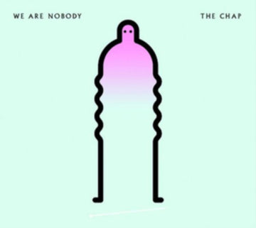 CHAP | WE ARE NOBODY | CD