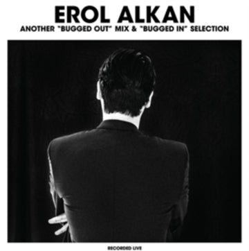 ALKAN, EROL | ANOTHER BUGGED OUT MIX & BUGGED IN SELECTION | VINYL RECORD (LP)