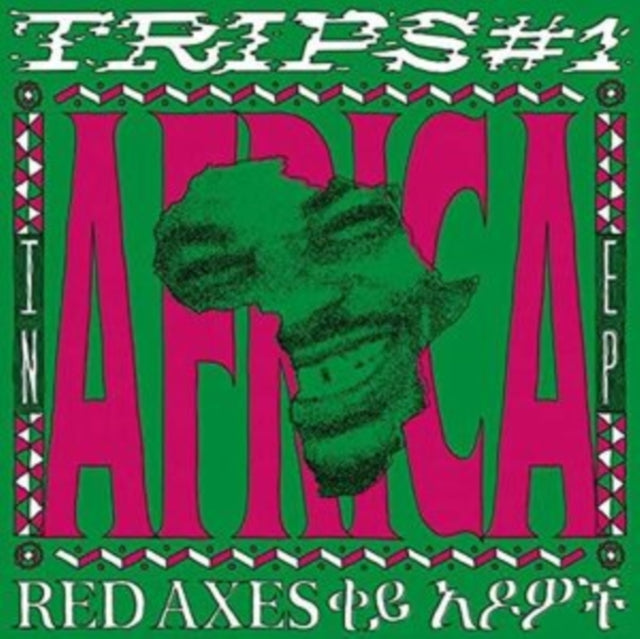 RED AXES | TRIPS #1: IN AFRICA EP | 12IN VINYL