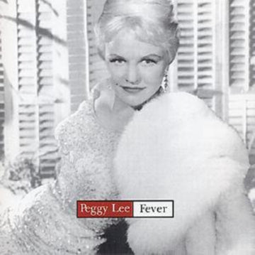 LEE, PEGGY | YOU GIVE ME FEVER | CD