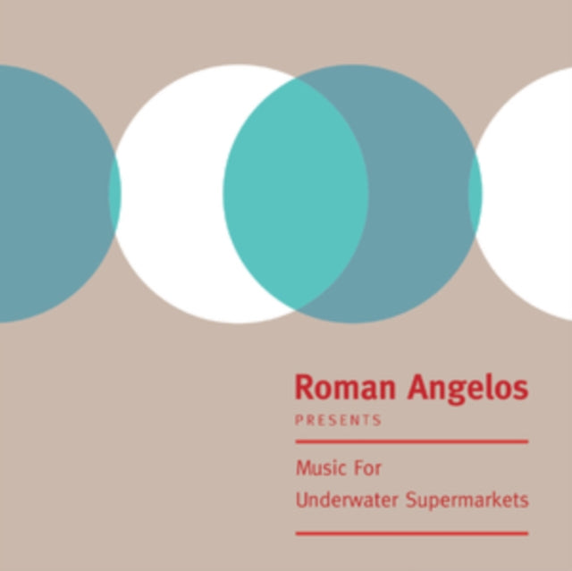 ANGELOS, ROMAN | MUSIC FOR UNDERWATER SUPERMARKETS | VINYL RECORD (LP)