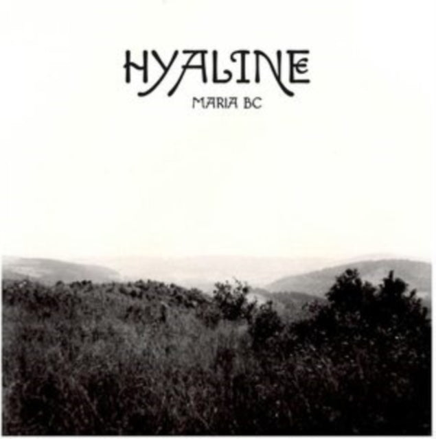 MARIA BC | HYALINE | VINYL RECORD (LP)