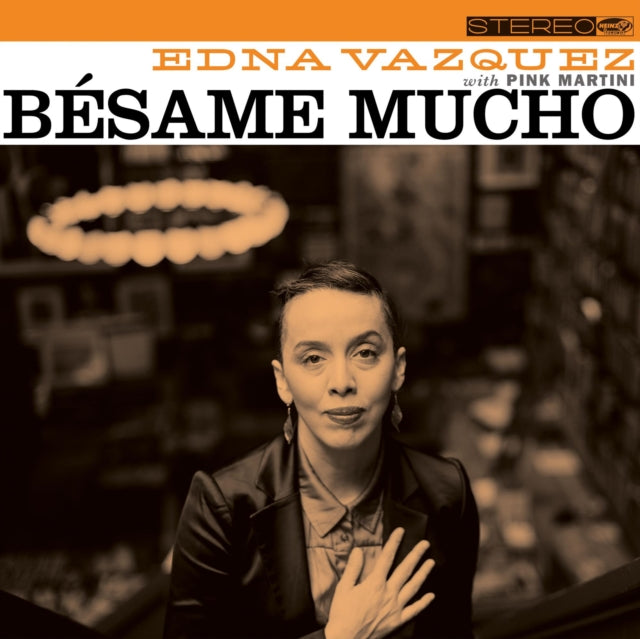 VAZQUEZ, EDNA WITH PINK MARTINI | BESAME MUCHO | 10IN VINYL