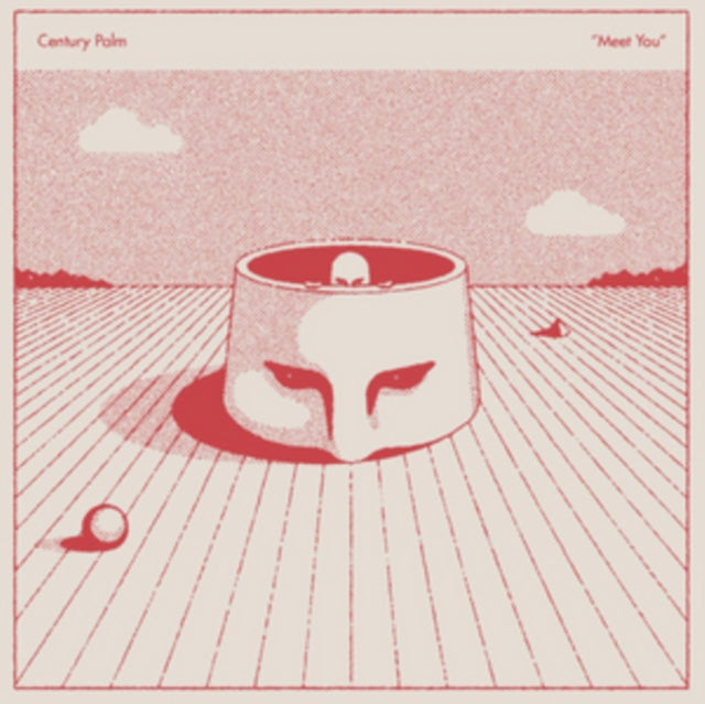 CENTURY PALM | MEET YOU | VINYL RECORD (LP)