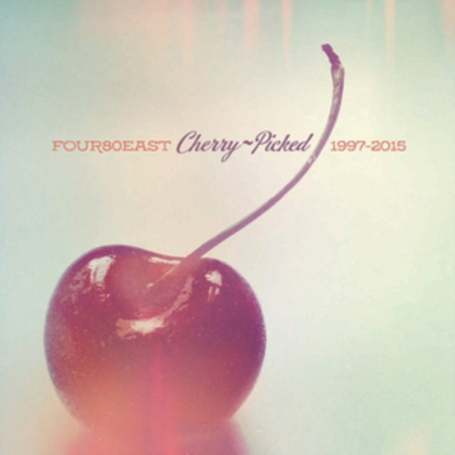 FOUR80EAST | CHERRY PICKED - 1997-2015 | VINYL RECORD (LP)