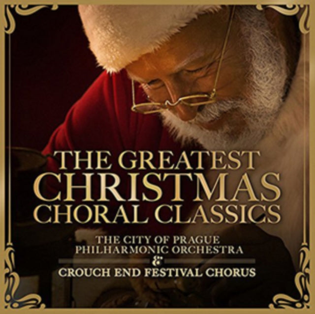 CROUCH END FESTIVAL CHORUS / CITY OF PRAGUE PHILHARMONIC | GREATEST CHRISTMAS CHORAL CLASSICS | CD