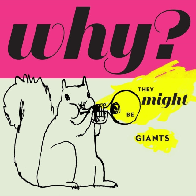 THEY MIGHT BE GIANTS | WHY? (180G/RAINBOW SPLATTER VINYL) | VINYL RECORD (LP)
