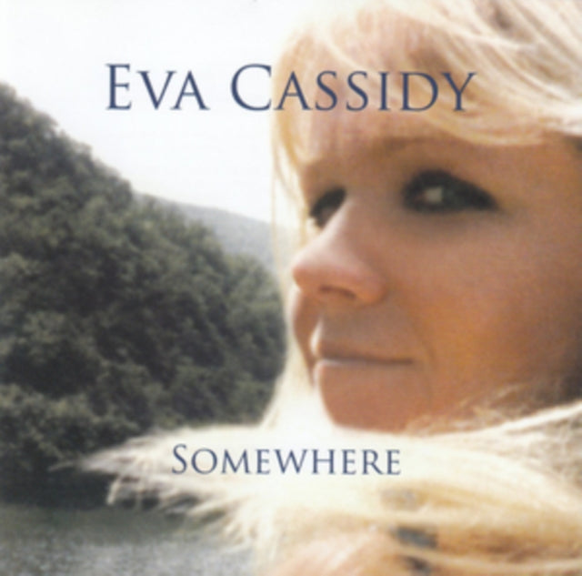 EVA CASSIDY | SOMEWHERE | CD