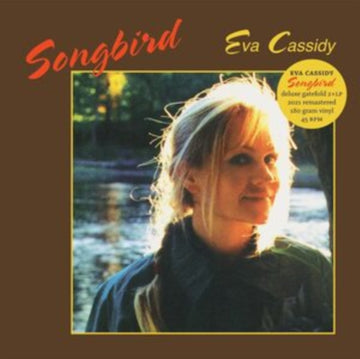 CASSIDY, EVA | SONGBIRD (DELUXE/2LP/45RPM) | VINYL RECORD (LP)
