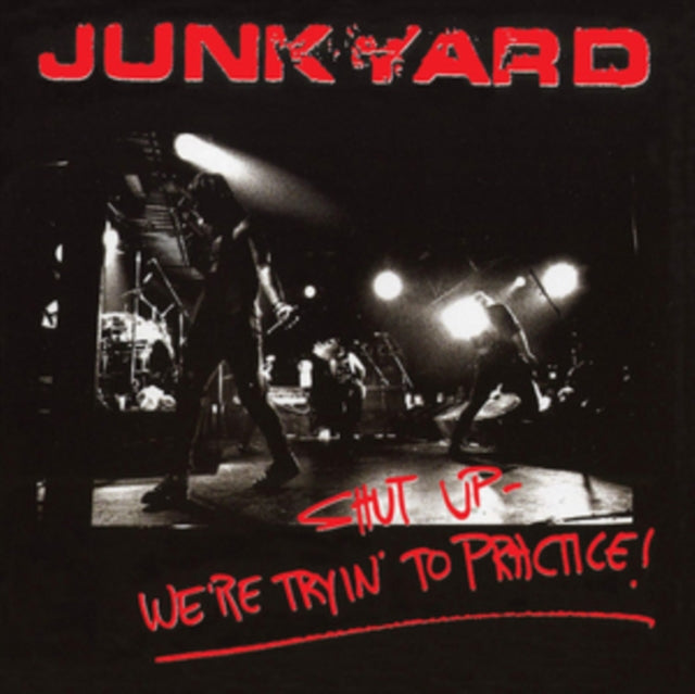 JUNKYARD | SHUT UP - WE'RE TRYIN' TO TRACTICE | VINYL RECORD (LP)